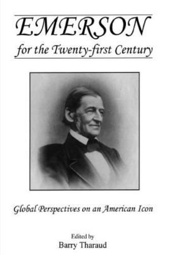 Emerson for the Twenty-First Century : Global Perspectives on an American ...