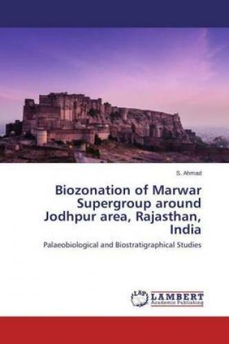 Thumbnail - Biozonation Of Marwar Supergroup Around Jodhpur Area, Rajasthan, India