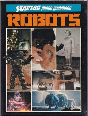 Robots - A Starlog Photo Guidebook Vintage US Science Fiction Roboter Filme 1979