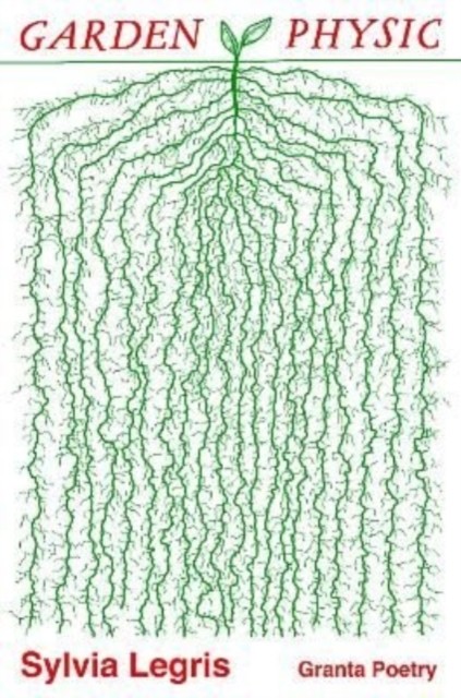 Garden Physic by Sylvia Legris (Paperback Book)