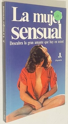 La Mujer Sensual (Spanish Edition) [Paperback]