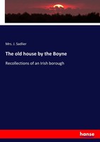 J. Sadlier | The Old House By The Boyne | Taschenbuch | Englisch (2017) | 384 S.