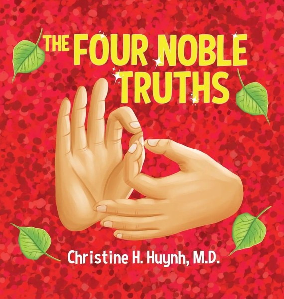 The Four Noble Truths | Christine H. Huynh | Buch | Englisch | 2023-image