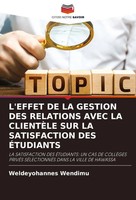 Weldeyohannes Wendimu | L'effet DE LA Gestion DES Relations Avec LA ClientÈLe...