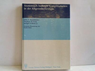 Skandalakis, John E. / Gray, Stephen W. / Rowe, Joseph S.: Anatomisch ...