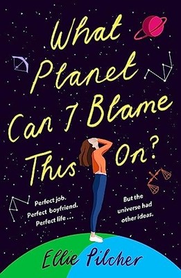 What Planet Can I Blame This On? by Ellie Pilcher (2022, Uk-B Format Paperback)