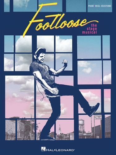 Footloose The Stage Musical Piano Vocal Guitar Selections Sheet Music Book ''