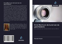 Errol Morris En De Kunst Van De Geschiedenis Pamela Fossen Taschenbuch 2020