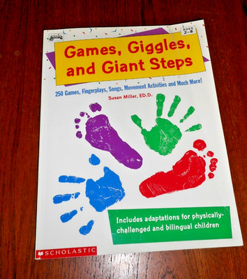 Games Giggles & Giant Steps-250 Games,Fingerplays, Songs, Activities & More (PB)