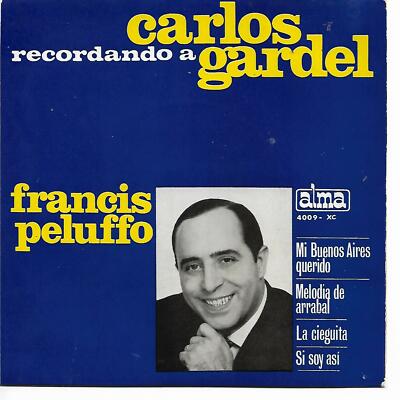 FRANCIS PELUFFO EP Spain 1965 Recordadndo a Carlos Gardel | eBay
