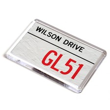 FRIDGE MAGNET - Wilson Drive GL51 - UK Postcode