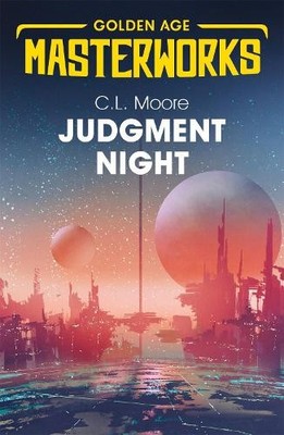 C.L. Moore Judgment Night: A Selection of Science Fiction (Taschenbuch)