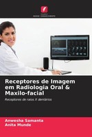 Anwesha Samanta (U. A.) | Receptores De Imagem Em Radiologia Oral &...