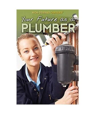 Your Future as a Plumber [High-Demand Careers], Given-Wilson, Rachel
