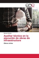 Steven Cortes | Auxiliar TéCnico En La EjecucióN De Obras De Infraestructura
