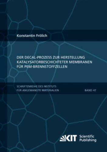 Thumbnail - Der Decal-prozess Zur Herstellung Katalysatorbeschichteter Membranen