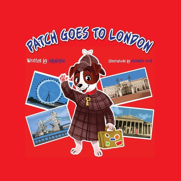 Patch Goes To London 2015 Anjalique Gupta Taschenbuch Kartoniert / Broschiert-image