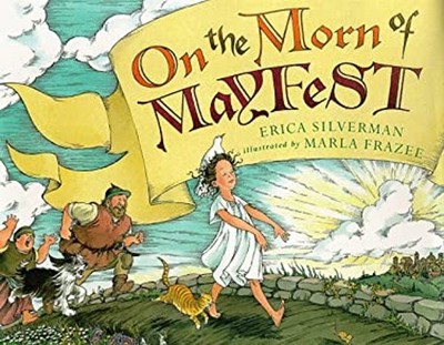 On the Morn of Mayfest Board Books Erica Silverman