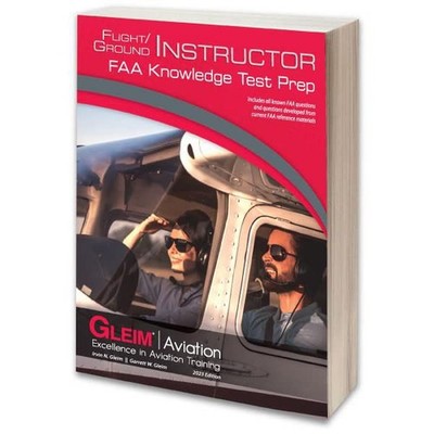 Gleim 2023 Flight/Ground Instructor FAA Knowledge Test