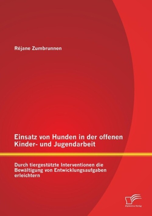 Thumbnail - Einsatz Von Hunden In Der Offenen Kinder- Und Jugendarbeit: Durch...