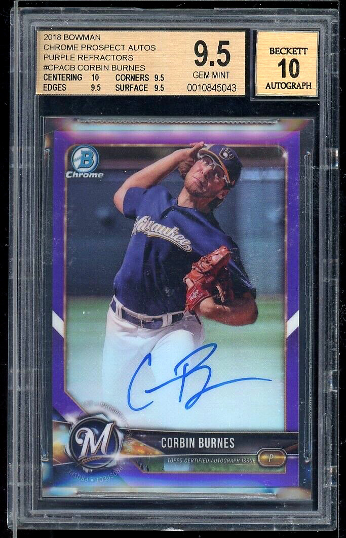POP 4 2018 Bowman Chrome Corbin Burnes Purple Refractor #CPACB AUTO /250 BGS 9.5