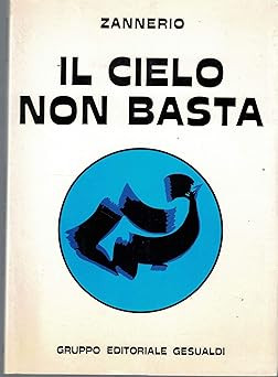 der Himmel reicht nicht [Taschenbuch] Zannerio