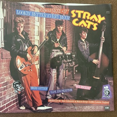 Stray Cats-(She s) Sexy +17/Lookin' Better Every Beer B8168 7  45 RPM Vinyl NM