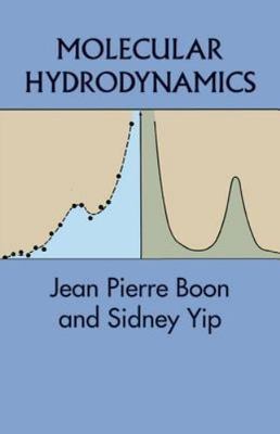 Molecular Hydrodynamics (Dover Books on Physics), Boon, Jean Pierre,Yip, Sidney,