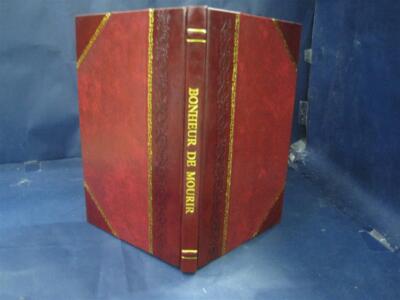 Bonheur De Mourir Bonheur De Vivre Deux Nouvelles 1915 [Leather Bound]