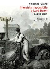 Intervista impossibile a Lord Byron & altri saggi - [Cicero Editore]