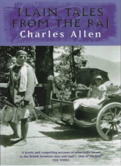 Plain Tales From The Raj: Images of British India in the 20th Century: Images.