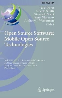 Open Source Software: Mobile Open Source Technologies by Luis... - 9783642551277