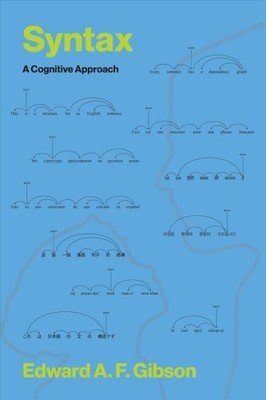 Syntax : A Cognitive Approach, Paperback by Gibson, Edward A. F., Brand New, ...