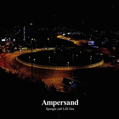 Spangle Call Lilli Line - Ampersand (Vinyl LP - 2023 - JP - Original)