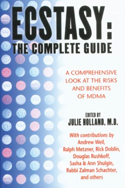 Ecstasy: The Complete Guide (Paperback Book)