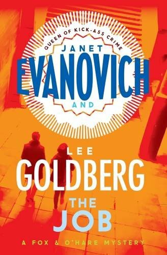 The Job: (Fox & O'Hare) By Janet Evanovich, Lee Goldberg. 9781472201836