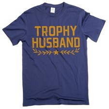 Men's Funny Trophy Husband T-shirt Father's day Christmas Funny Anniversary Tee