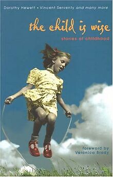 The Child Is Wise: Stories of Childhood von FREMANTLE PR | Buch | Zustand gut