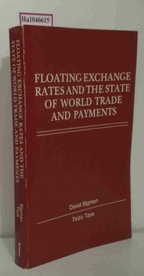 Floating Exchange Rates and the State of World Trade Payments. Bigman, David / T