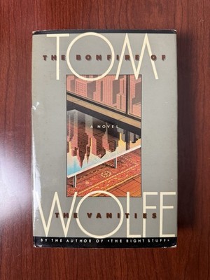 Tom Wolfe Two Complete Books: The Bonfire of the Vanities; The Right Stuff