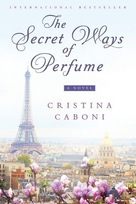 Cristina Caboni The Secret Ways of Perfume (Taschenbuch)