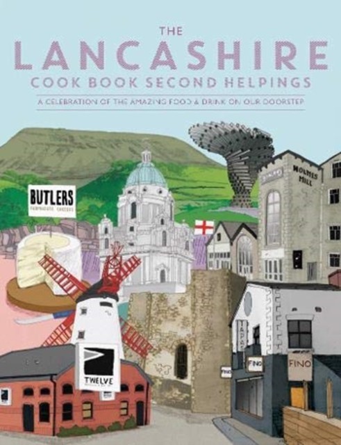 The Lancashire Cook Book: Second Helpings by Katie Fisher (Paperback Book)