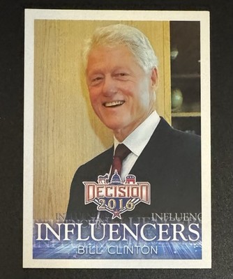 Bill Clinton 2016 Decisions Influencers #26 - U.S. President