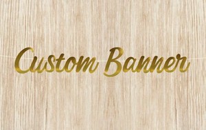 Gold Mirror Custom Banner Birthday Wedding Bridal Shower Baptism