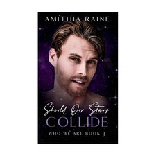 Should Our Stars Collide