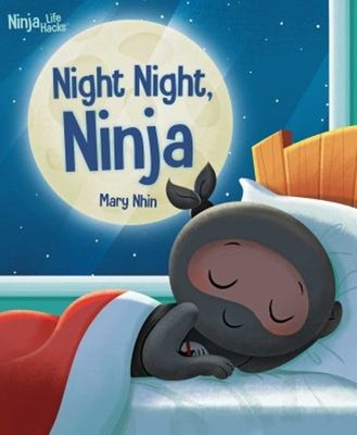 Ninja Life Hacks: Night Night Ninja : Bedtime Book for Kids, Pict