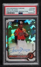 2022 Bowman Chrome Prospect Atomic Refractor /100 Isaac De Leon PSA 10 Auto 11oq