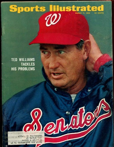 March 17, 1969 Ted Williams, Washington Senators SPORTS ILLUSTRATED
