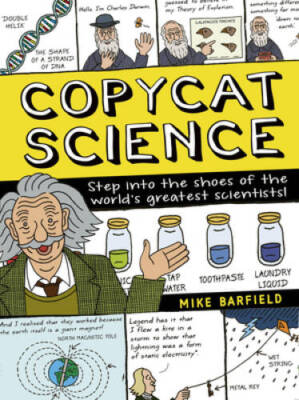 Copycat Science: Step into the shoes of the worlds greatest - VERY GOOD