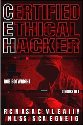 Certified Ethical Hacker: Reconnaissance, Vulnerability Analysis & Social Engine